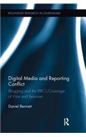 Digital Media and Reporting Conflict