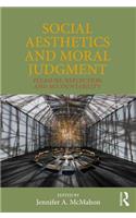 Social Aesthetics and Moral Judgment