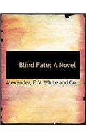 Blind Fate
