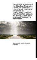 Eachdraidh A' Phrionnsa, No, Bliadhna Thearlaich: Anns Am Bheil Min-Chunntas Air Taisdeal A' Phrionnsa Do Dh'albhainn; Togbhail Nam Fineachan Gaelach 'na Aobhar; Agus Gach Teugbhail 'Bha ACA R'a Nai