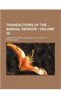 Transactions of the Annual Session (Volume 38): (English)