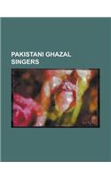 Pakistani Ghazal Singers: Mehdi Hassan, Ghulam Ali, Habib Wali Mohammad, Abida Parveen, Asad Amanat Ali Khan, Iqbal Bano, Malika Pukhraj(English)