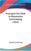 Principien Der Ethik in Historischer Entwickelung (1824)