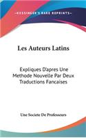 Les Auteurs Latins: Expliques D'Apres Une Methode Nouvelle Par Deux Traductions Fancaises: Tacite Livres 11-13 Des Annales (1854)(French)