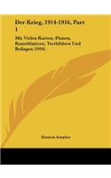 Der Krieg, 1914-1916, Part 1