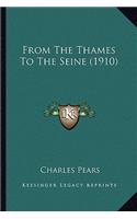 From The Thames To The Seine (1910)
