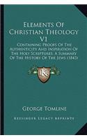 Elements Of Christian Theology V1