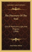 Discovery of the Soul