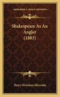 Shakespeare As An Angler (1883)