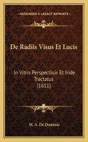 De Radiis Visus Et Lucis