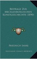 Beitrage Zur Mecklenburgischen Kunstgeschichte (1890)