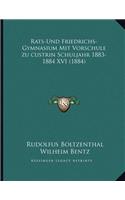 Rats-Und Friedrichs-Gymnasium Mit Vorschule zu custrin Schuljahr 1883-1884 XVI (1884)