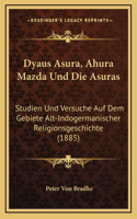 Dyaus Asura, Ahura Mazda Und Die Asuras