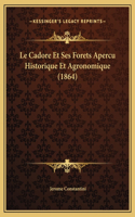 Le Cadore Et Ses Forets Apercu Historique Et Agronomique (1864)