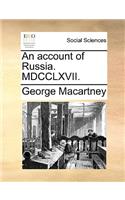 An Account of Russia. MDCCLXVII.