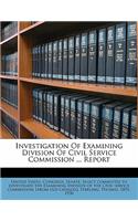 Investigation of Examining Division of Civil Service Commission ... Report