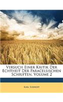 Versuch Einer Kritik Der Echtheit Der Paracelsischen Schriften, Volume 2