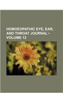 Homoeopathic Eye, Ear, and Throat Journal (Volume 12)