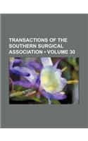 Transactions of the Southern Surgical Association (Volume 30)