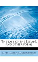 The Last of the Lenape, and Other Poems