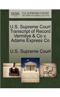 U.S. Supreme Court Transcript of Record Vermilye & Co V. Adams Express Co