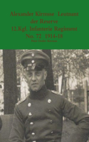 Alexander Kirmsse Leutnant der Reserve 12.Kgl. Infanterie Regiment No. 72 1914 - 19