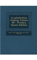 La Penetration Touareg Volume 00 - Primary Source Edition