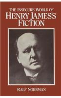 Insecure World of Henry James's Fiction