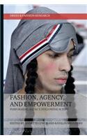 Fashion, Agency, and Empowerment