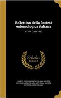 Bollettino della Società entomologica italiana; v.13-14 (1881-1882)