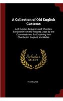 A Collection of Old English Customs