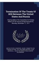 Termination Of The Treaty Of 1832 Between The United States And Russia