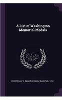 List of Washington Memorial Medals