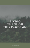 Living Through This Pandemic