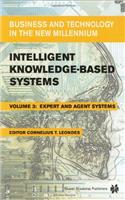 INTELLIGENT KNOWLEDGE-BASED SYSTEMS BUSINESS AND TECHNOLOGY IN THE NEW MILLENNIUM