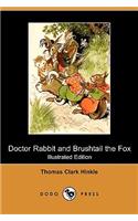 Doctor Rabbit and Brushtail the Fox (Illustrated Edition) (Dodo Press)
