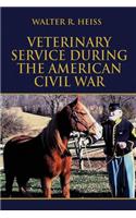 Veterinary Service During the American Civil War