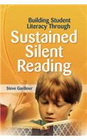 Building Student Literacy Through Sustained Silent Reading