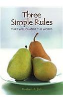 Three Simple Rules That Will Change the World
