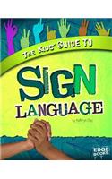 The Kids' Guide to Sign Language