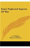Some Neglected Aspects Of War
