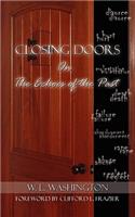 Closing Doors: On the Echoes of the Past