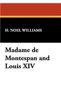 Madame de Montespan and Louis XIV