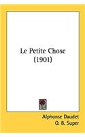 Le Petite Chose (1901)