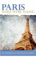 Paris: While We're Young