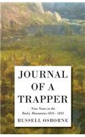 Journal of a Trapper - Nine Years in the Rocky Mountains 1834-1843