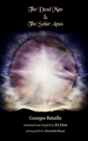 Dead Man & The Solar Anus