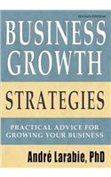 Business Growth Strategies - Practical Advice For Growing Your Business