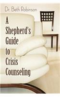 A Shepherd's Guide to Crisis Counseling