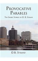 Provocative Parables